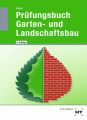 Prüfungsbuch Garten- und Landschaftsbau