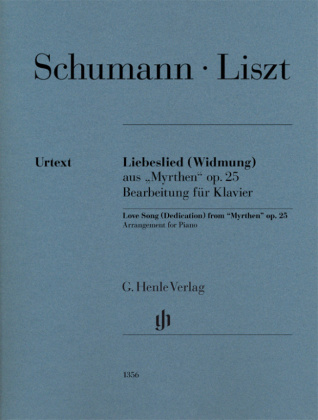 Liszt, Franz - Liebeslied (Widmung) aus "Myrthen" op. 25 (Robert Schumann)