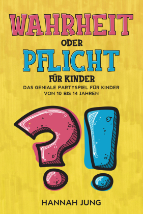 Wahrheit oder Pflicht für Kinder