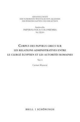 Corpus des papyrus grecs sur les relations administratives entre le clergé égyptien et les autorités romaines