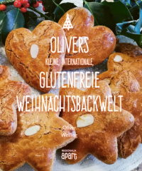 Olivers kleine, internationale, glutenfreie Weinachtsbackwelt