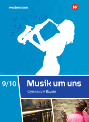 Musik um uns SI / Musik um uns SI - Ausgabe 2017 für Bayern