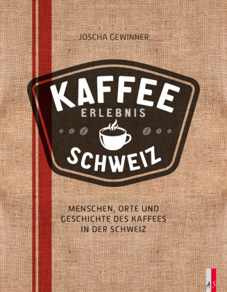 Kaffee Erlebnis Schweiz