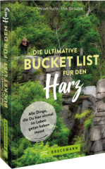 Die ultimative Bucket List für den Harz