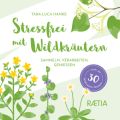 Stressfrei mit Wildkräutern