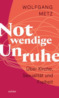 Notwendige Unruhe