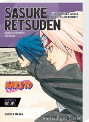 Naruto - Sasuke Retsuden: Herr und Frau Uchiha und der Sternenhimmel (Nippon Novel)