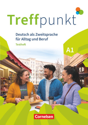 Treffpunkt - Deutsch für die Integration - Allgemeine Ausgabe - Deutsch als Zweitsprache für Alltag und Beruf - A1: Gesamtband