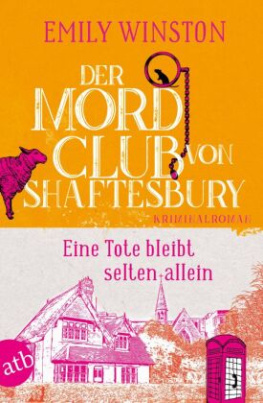 Der Mordclub von Shaftesbury - Eine Tote bleibt selten allein