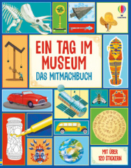 Ein Tag im Museum - Das Mitmachbuch