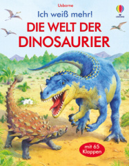 Ich weiß mehr! Die Welt der Dinosaurier