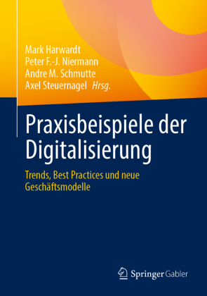 Praxisbeispiele der Digitalisierung