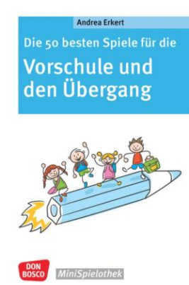 Die 50 besten Spiele für die Vorschule und den Übergang