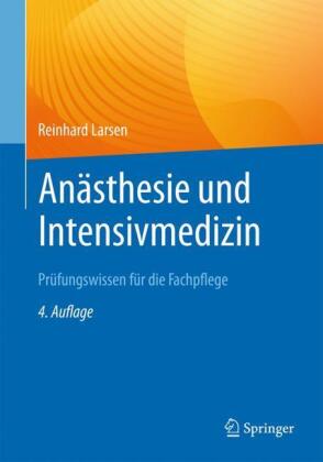 Anästhesie und Intensivmedizin - Prüfungswissen für die Fachpflege