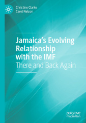 Jamaica's Evolving Relationship with the IMF