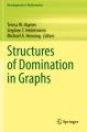 Structures of Domination in Graphs