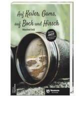 Auf Keiler, Gams, auf Bock und Hirsch