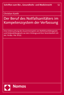 Der Beruf des Notfallsanitäters im Kompetenzsystem der Verfassung