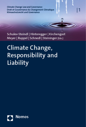 Climate Change, Responsibility and Liability