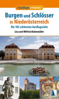 Burgen und Schlösser in Niederösterreich (Neuauflage)