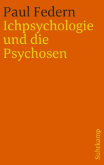 Ichpsychologie und die Psychosen