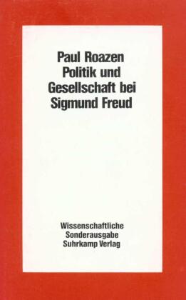 Politik und Gesellschaft bei Sigmund Freud