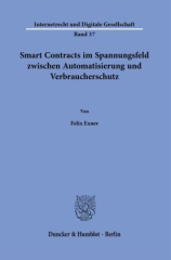 Smart Contracts im Spannungsfeld zwischen Automatisierung und Verbraucherschutz.