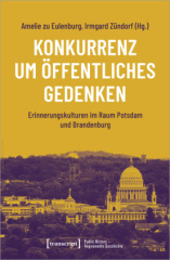 Konkurrenz um öffentliches Gedenken