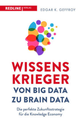 Wissenskrieger - von Big Data zu Brain Data