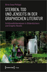 Sterben, Tod und Jenseits in der graphischen Literatur