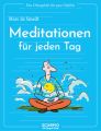 Das Übungsheft für gute Gefühle - Meditationen für jeden Tag