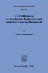 Die Fortführung der insolventen Fluggesellschaft nach deutschem Insolvenzrecht.