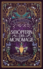 Schöpferin der Mondmagie - Sonnengeliebt