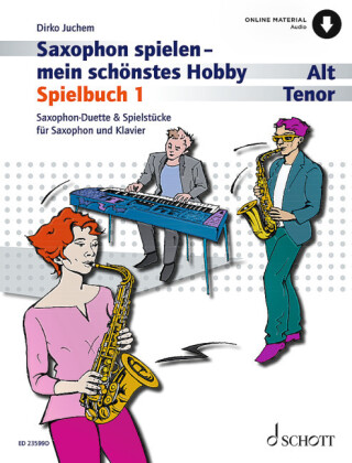 Saxophon spielen - mein schönstes Hobby