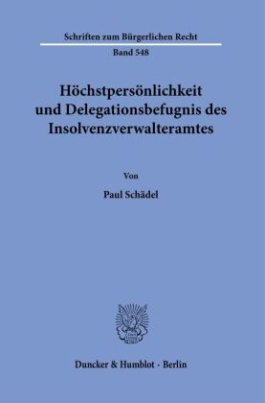 Höchstpersönlichkeit und Delegationsbefugnis des Insolvenzverwalteramtes.