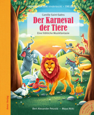 Der Karneval der Tiere. Eine fröhliche Musikfantasie., m. 1 Audio-CD