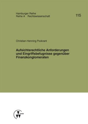 Aufsichtsrechtliche Anforderungen und Eingriffsbefugnisse gegenüber Finanzkonglomeraten