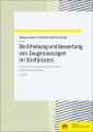 Die Erhebung und Bewertung von Zeugenaussagen im Strafprozess