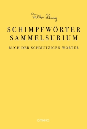 Das Schimpfwörter-Sammelsurium