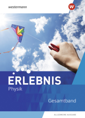 Erlebnis Physik - Allgemeine Ausgabe 2020