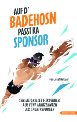 Auf d`Badehosn passt ka Sponsor