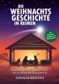 Die Weihnachtsgeschichte in Reimen