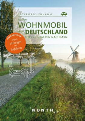 Mit dem Wohnmobil durch Deutschland und zu unseren Nachbarn