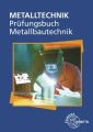 Prüfungsbuch Metallbautechnik