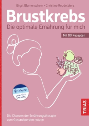 Brustkrebs - Die optimale Ernährung für mich