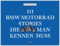 111 BMW Motorrad Stories, die man kennen muss