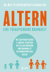 Altern - eine therapierbare Krankheit