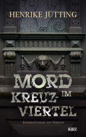 Mord im Kreuzviertel