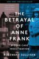 Betrayal of Anne Frank, The