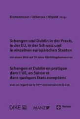 Schengen und Dublin in der Praxis, in der EU, in der Schweiz und in einzelnen europäischen Staaten / Schengen et Dublin en pratique dans l'UE, en Suisse et dans quelques Etats européens